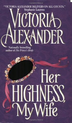 Her Highness, My Wife (Effingtons, #5)