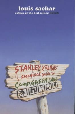 Stanley Yelnats' Survival Guide to Camp Green Lake (Holes, #1.5)