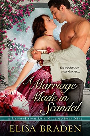 A Marriage Made in Scandal (Rescued from Ruin, #8)