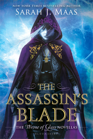 The Assassin's Blade (Throne of Glass, #0.1-0.5)