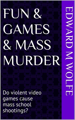 Fun & Games & Mass Murder