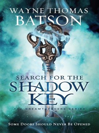 Search for the Shadow Key (Dreamtreaders, #2)