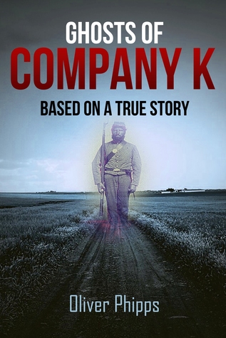 Ghosts of Company K: Based on a True Story