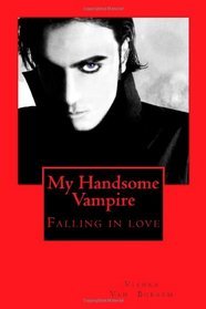 My Handsome Vampire: Falling in Love