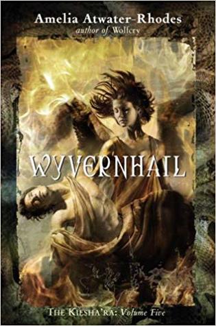 Wyvernhail (The Kiesha'ra, #5)
