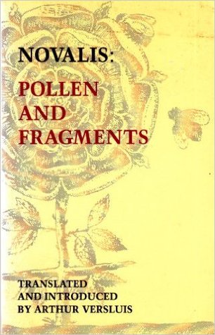 Pollen and Fragments: Selected Poetry and Prose