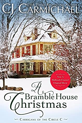 A Bramble House Christmas (Carrigans of the Circle C, #6)