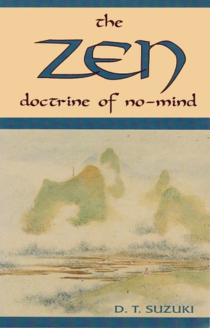 The Zen Doctrine of No-Mind: The Significance of the Sūtra of Hui-Neng