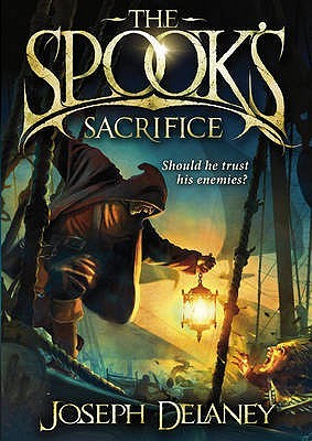 The Spook's Sacrifice (The Last Apprentice / Wardstone Chronicles, #6)
