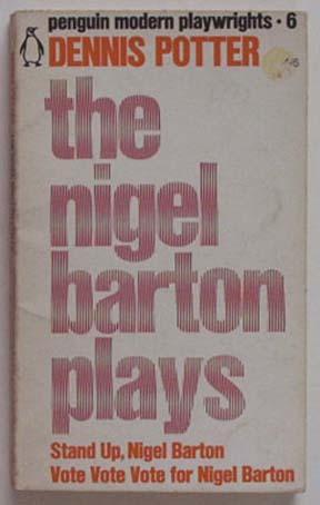 The Nigel Barton Plays (Penguin Modern Playwrrights 6)