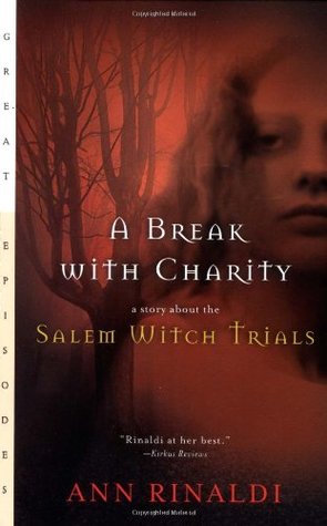 A Break with Charity: A Story about the Salem Witch Trials