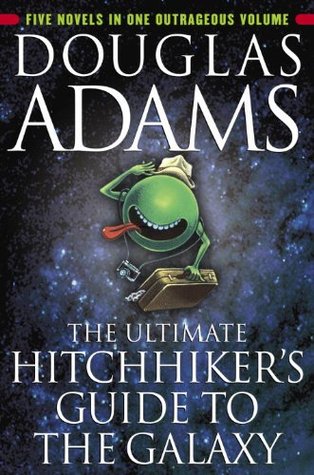 The Ultimate Hitchhiker's Guide to the Galaxy (Hitchhiker's Guide to the Galaxy, #1-5)