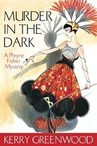 Murder in the Dark (Phryne Fisher, #16)