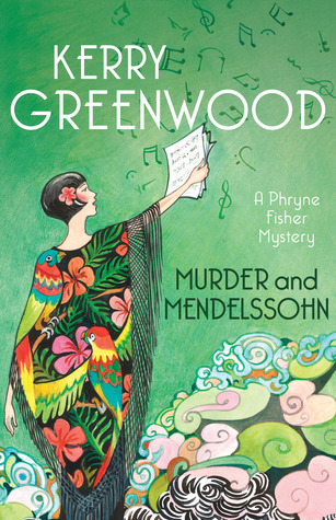 Murder and Mendelssohn (Phryne Fisher, #20)