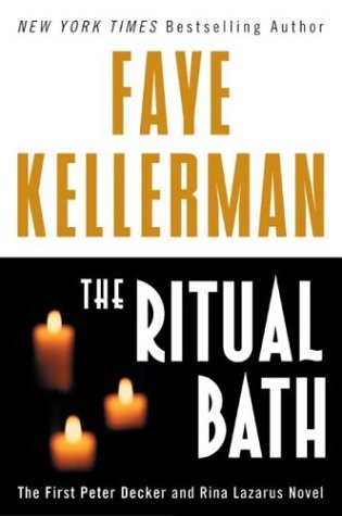 The Ritual Bath (Peter Decker/Rina Lazarus #1)