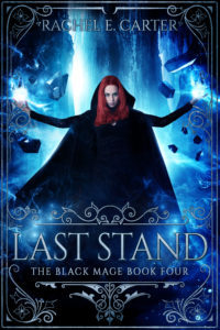 Last Stand (The Black Mage, #4)