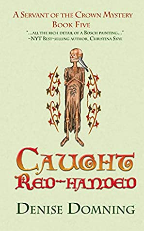 Caught Red-Handed (Servant of the Crown Mystery, #5)