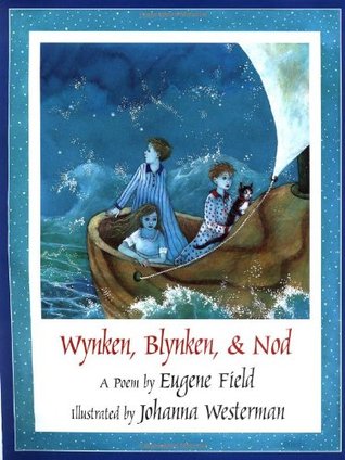 Wynken, Blynken, & Nod