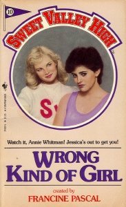 Wrong Kind of Girl (Sweet Valley High, #10)