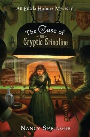 The Case of the Cryptic Crinoline (Enola Holmes, #5)