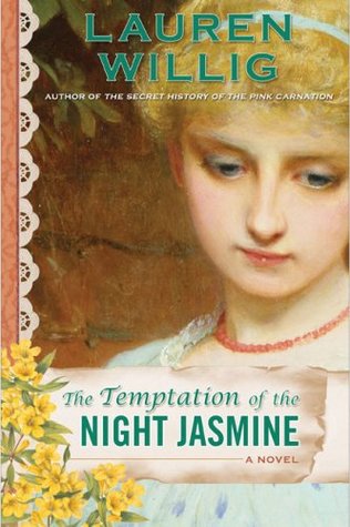 The Temptation of the Night Jasmine (Pink Carnation, #5)