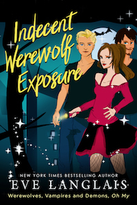 Indecent Werewolf Exposure (Werewolves, Vampires and Demons, Oh My, #1)