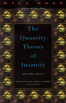 The Quantity Theory of Insanity