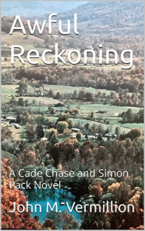 Awful Reckoning: A Cade Chase and Simon Pack Novel