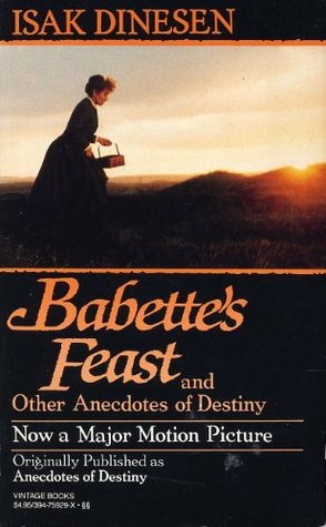 Babette's Feast and Other Anecdotes of Destiny