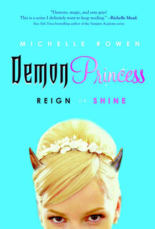 Reign or Shine (Demon Princess, #1)