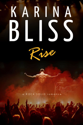 Rise (Rock Solid, #1)
