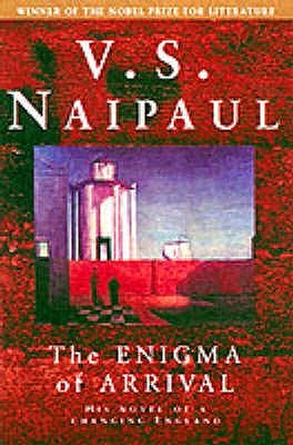 The Enigma of Arrival: A Novel in Five Sections