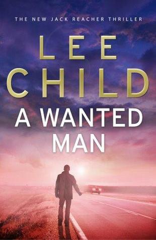 A Wanted Man (Jack Reacher, #17)