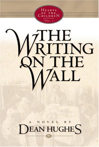 The Writing on the Wall (Hearts of the Children, #1)