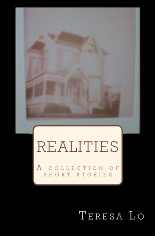 Realities: a Collection of Short Stories