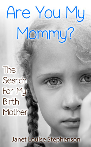 Are You My Mommy?  (Tales of Adoption, #2)