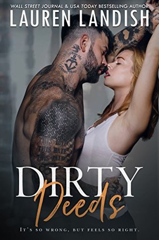Dirty Deeds (Get Dirty, #3)
