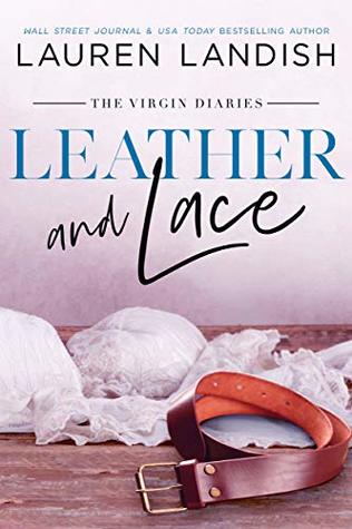 Leather and Lace (The Virgin Diaries #2)