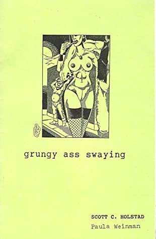 Grungy Ass Swaying