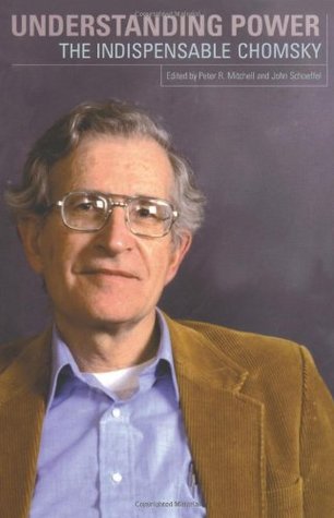 Understanding Power: The Indispensable Chomsky