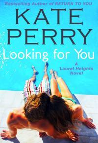 Looking for You (Laurel Heights, #4)