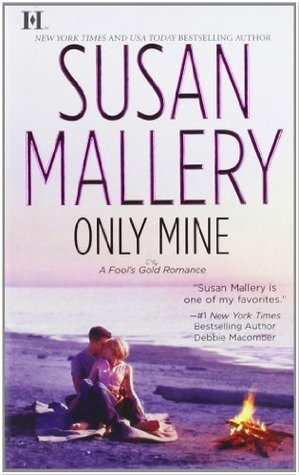 Only Mine (Fool's Gold #4)