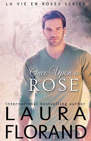 Once Upon a Rose (La Vie en Roses, #1)