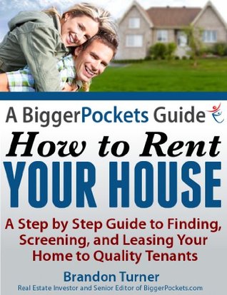 A BiggerPockets Guide: How to Rent Your House