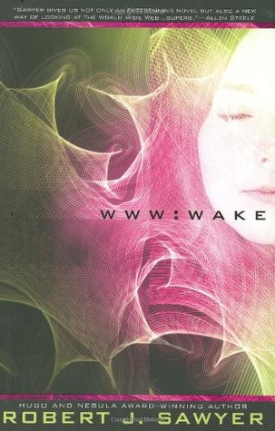 WWW: Wake (WWW, #1)