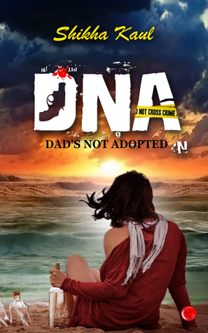 DNA - Dad's Not Adopted