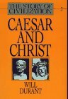 Caesar and Christ (Story of Civilization, #3)