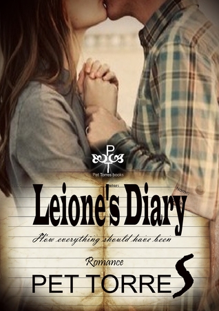 Leione's Diary: How Everything Should Have Been (Obscene Illusion, #2)