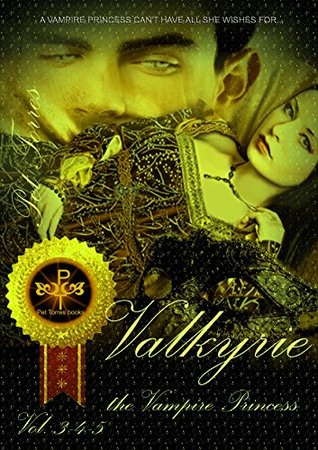 Valkyrie the Vampire Princess : Deluxe Edition : Vol. 3- 4 and 5 (Valkyrie the Vampire Princess Saga)