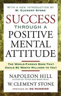 Success Through a Positive Mental Attitude